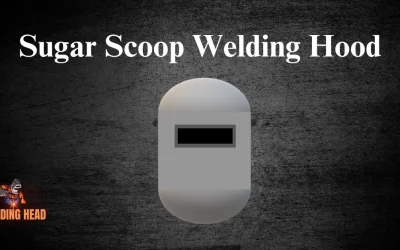 Sugar Scoop Welding Hood: How to Select